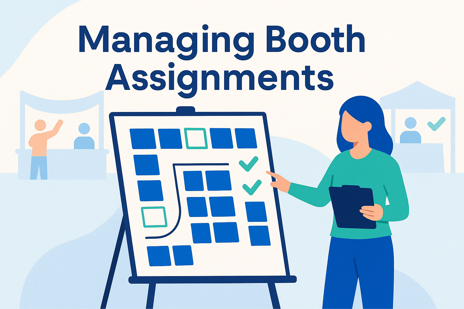 Managing Booth Assignments In 6 Easy Steps